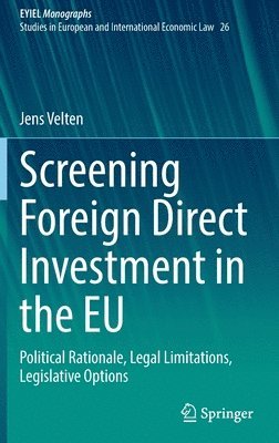 Screening Foreign Direct Investment in the EU 1