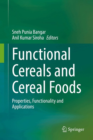 Sneh Punia Bangar, Anil Kumar Siroha - Functional Cereals and Cereal Foods, Inbunden