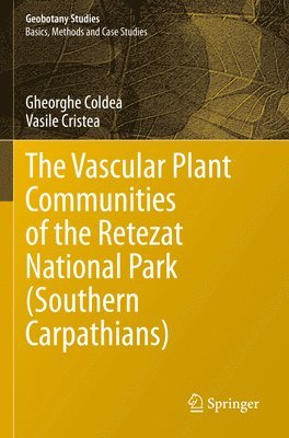 Vascular Plant Communities of the Retezat National Park (Southern Carpathians) 1