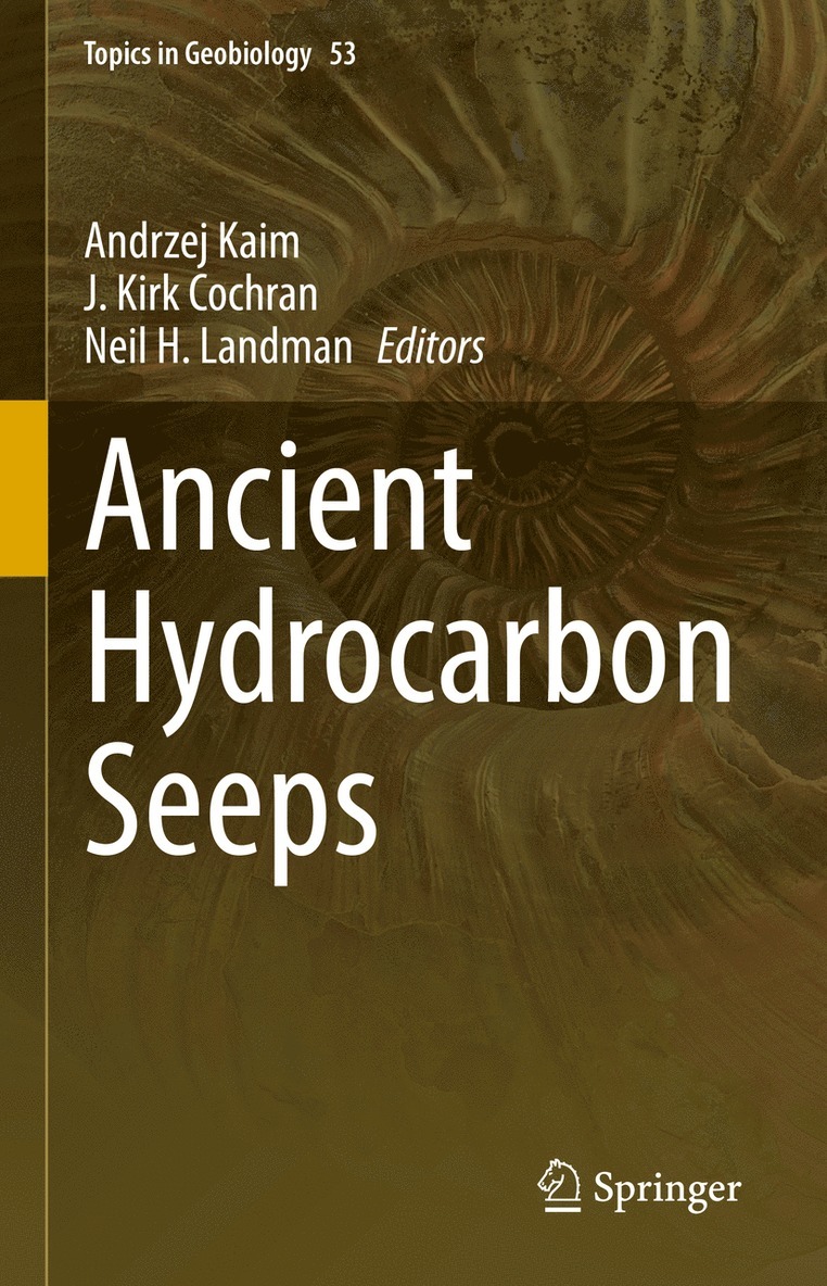 Andrzej Kaim, J. Kirk Cochran, Neil H. Landman - Ancient Hydrocarbon Seeps, Inbunden