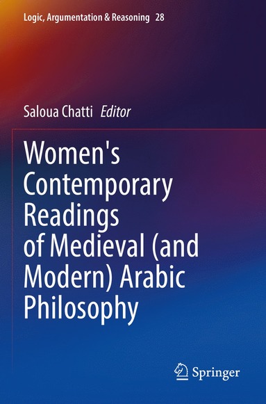 bokomslag Women's Contemporary Readings of Medieval (and Modern) Arabic Philosophy