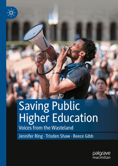 Jennifer Ring, Trisden Shaw, Reece Gibb - Saving Public Higher Education, Inbunden