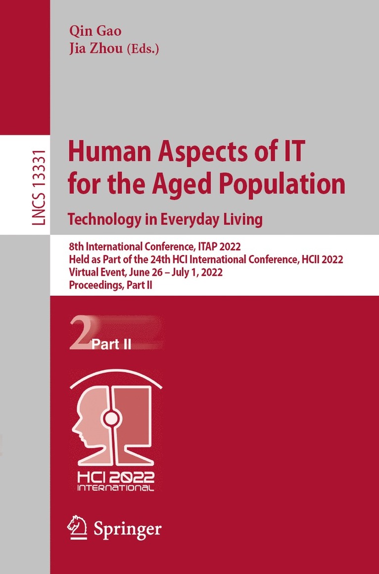 Human Aspects of IT for the Aged Population. Technology in Everyday Living 1