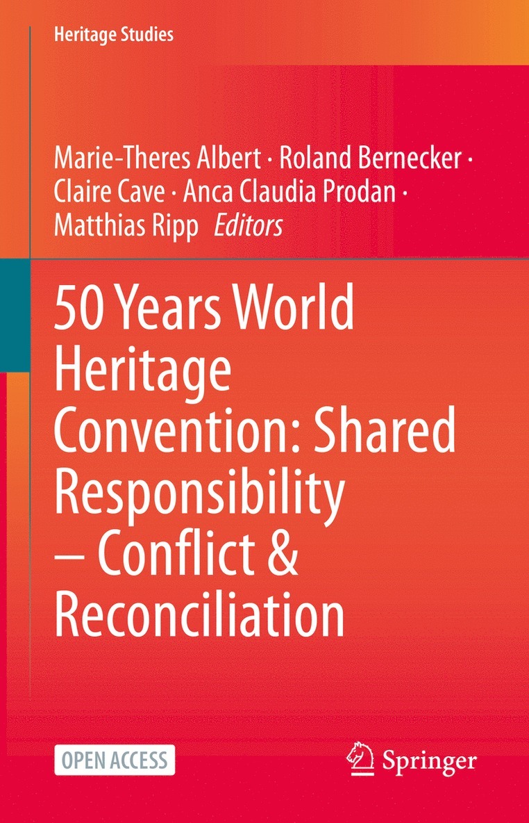 50 Years World Heritage Convention: Shared Responsibility  Conflict & Reconciliation 1