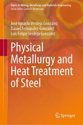 Physical Metallurgy and Heat Treatment of Steel 1