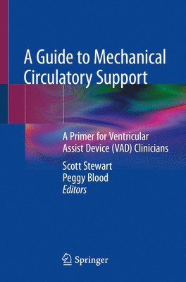 A Guide to Mechanical Circulatory Support 1