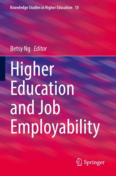 Betsy Ng - Higher Education and Job Employability, Häftad