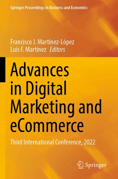 Francisco J. Martínez-López, Luis F. Martinez - Advances in Digital Marketing and eCommerce, Häftad