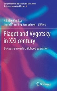 bokomslag Piaget and Vygotsky in XXI century