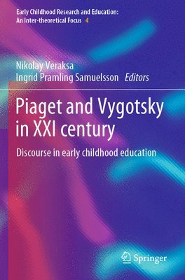 Piaget and Vygotsky in XXI century 1