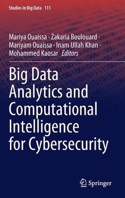 bokomslag Big Data Analytics and Computational Intelligence for Cybersecurity