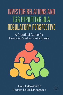 Investor Relations and ESG Reporting in a Regulatory Perspective 1