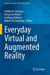 bokomslag Everyday Virtual and Augmented Reality