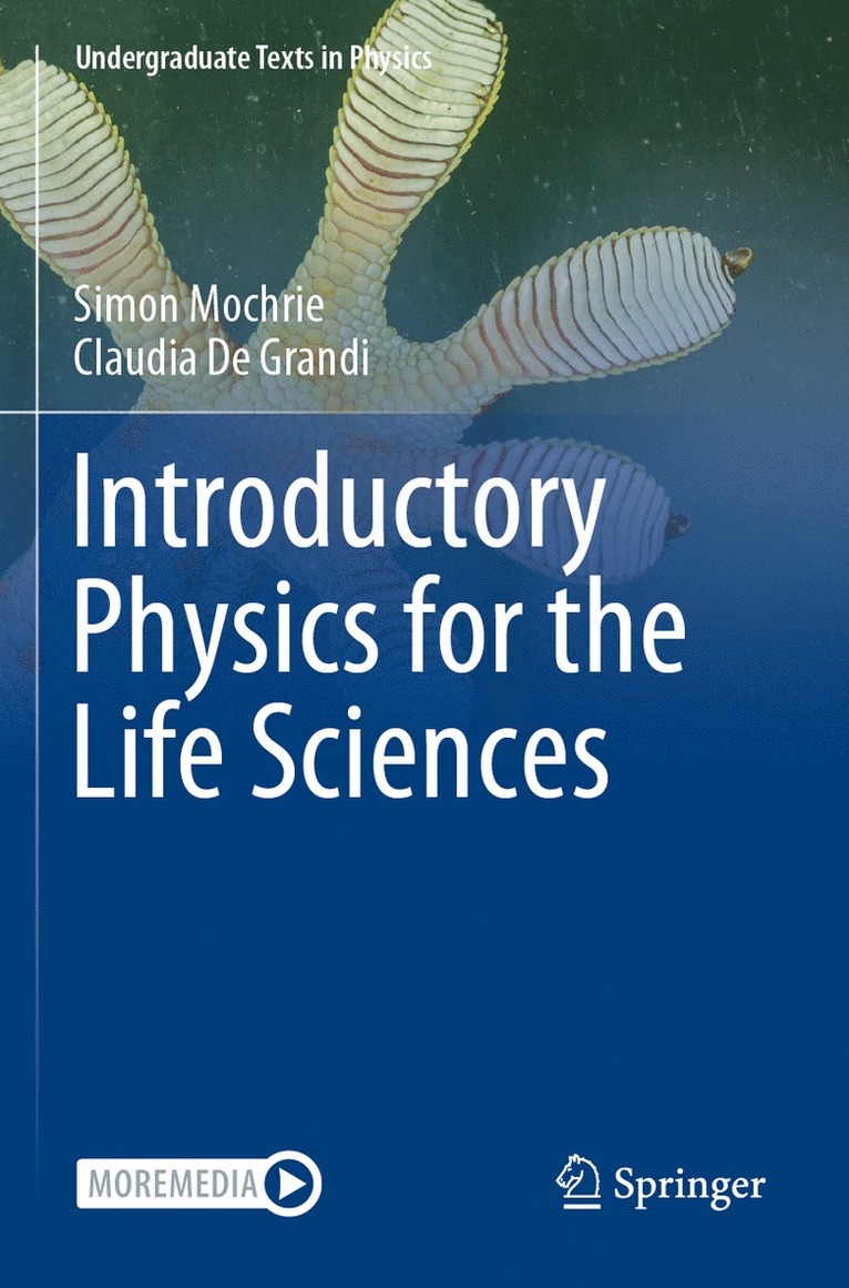 Simon Mochrie, Claudia De Grandi, Claudia de Grandi - Introductory Physics for the Life Sciences, Häftad