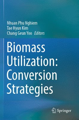 Biomass Utilization: Conversion Strategies 1