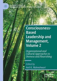 bokomslag Consciousness-Based Leadership and Management, Volume 2