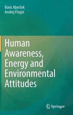 Human Awareness, Energy and Environmental Attitudes 1