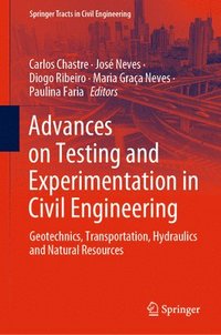 bokomslag Advances on Testing and Experimentation in Civil Engineering