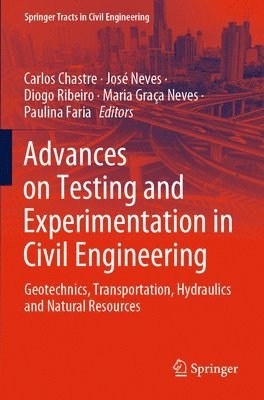 Advances on Testing and Experimentation in Civil Engineering 1