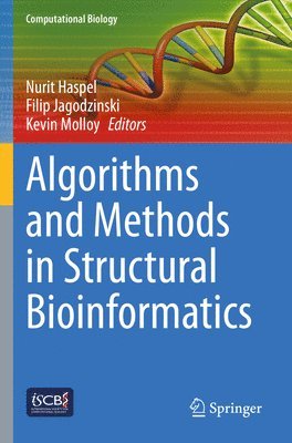 Nurit Haspel, Filip Jagodzinski, Kevin Molloy - Algorithms and Methods in Structural Bioinformatics, Häftad