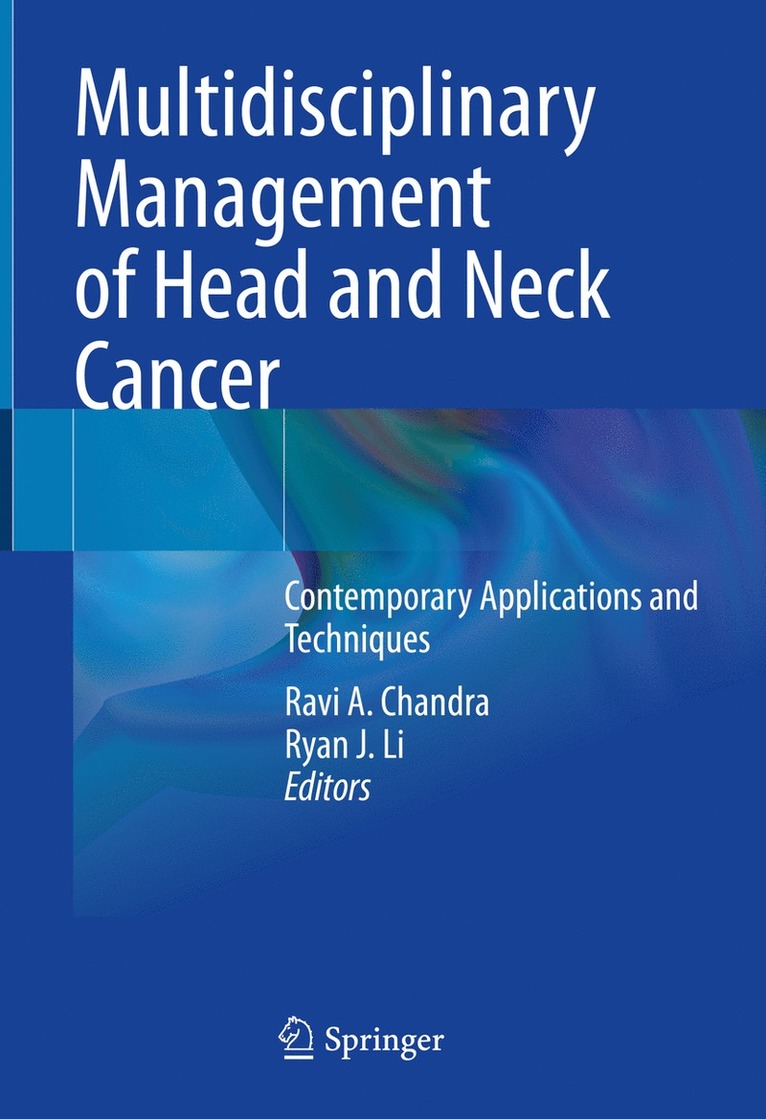 Multidisciplinary Management of Head and Neck Cancer 1