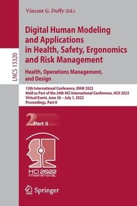 bokomslag Digital Human Modeling and Applications in Health, Safety, Ergonomics and Risk Management. Health, Operations Management, and Design