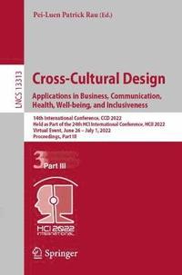 bokomslag Cross-Cultural Design. Applications in Business, Communication, Health, Well-being, and Inclusiveness