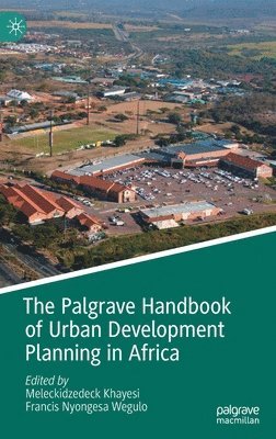 bokomslag Palgrave Handbook of Urban Development Planning in Africa