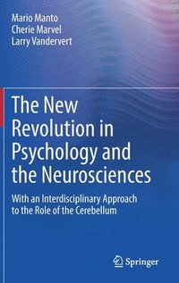 bokomslag The New Revolution in Psychology and the Neurosciences