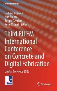 bokomslag Third RILEM International Conference on Concrete and Digital Fabrication