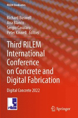 Third RILEM International Conference on Concrete and Digital Fabrication 1
