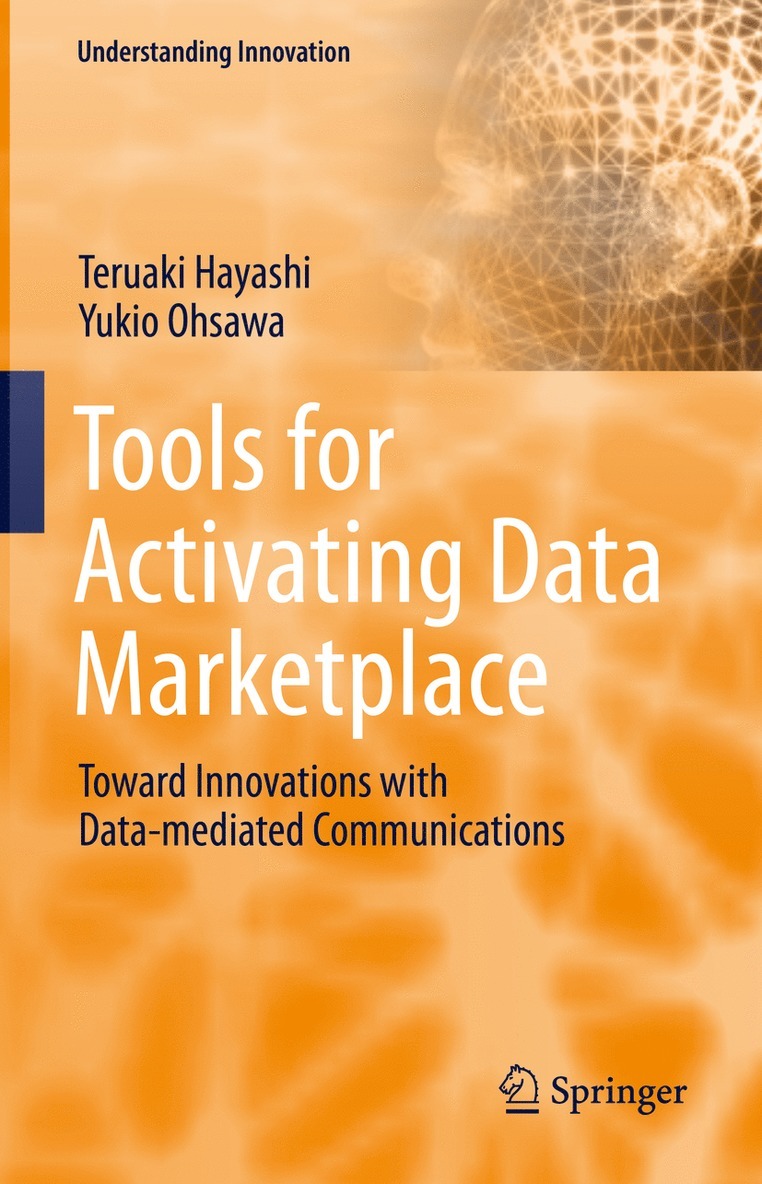 Teruaki Hayashi, Yukio Ohsawa - Tools for Activating Data Marketplace, Inbunden