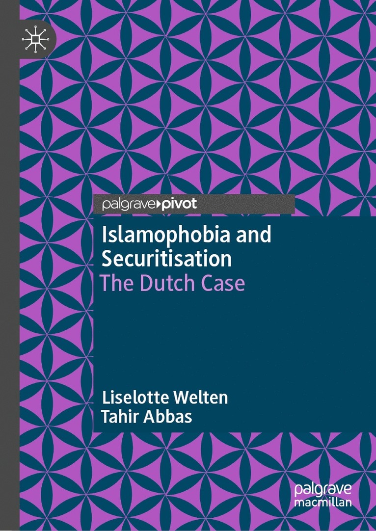 Liselotte Welten, Tahir Abbas - Islamophobia and Securitisation, Inbunden