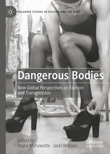 Royce Mahawatte, Jacki Willson - Dangerous Bodies, Inbunden