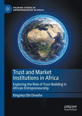 Trust and Market Institutions in Africa 1