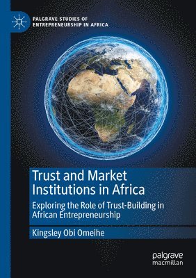 Trust and Market Institutions in Africa 1