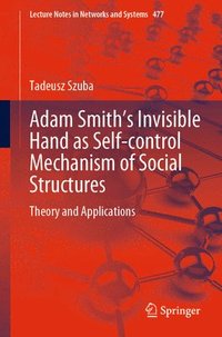 bokomslag Adam Smiths Invisible Hand as Self-control Mechanism of Social Structures