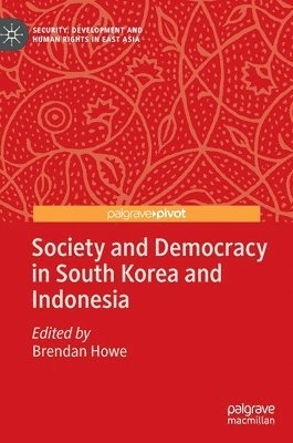 Society and Democracy in South Korea and Indonesia 1