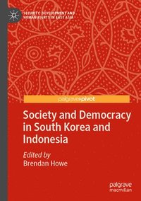 bokomslag Society and Democracy in South Korea and Indonesia