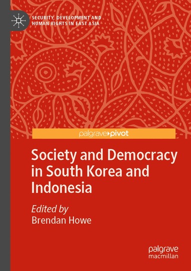 bokomslag Society and Democracy in South Korea and Indonesia