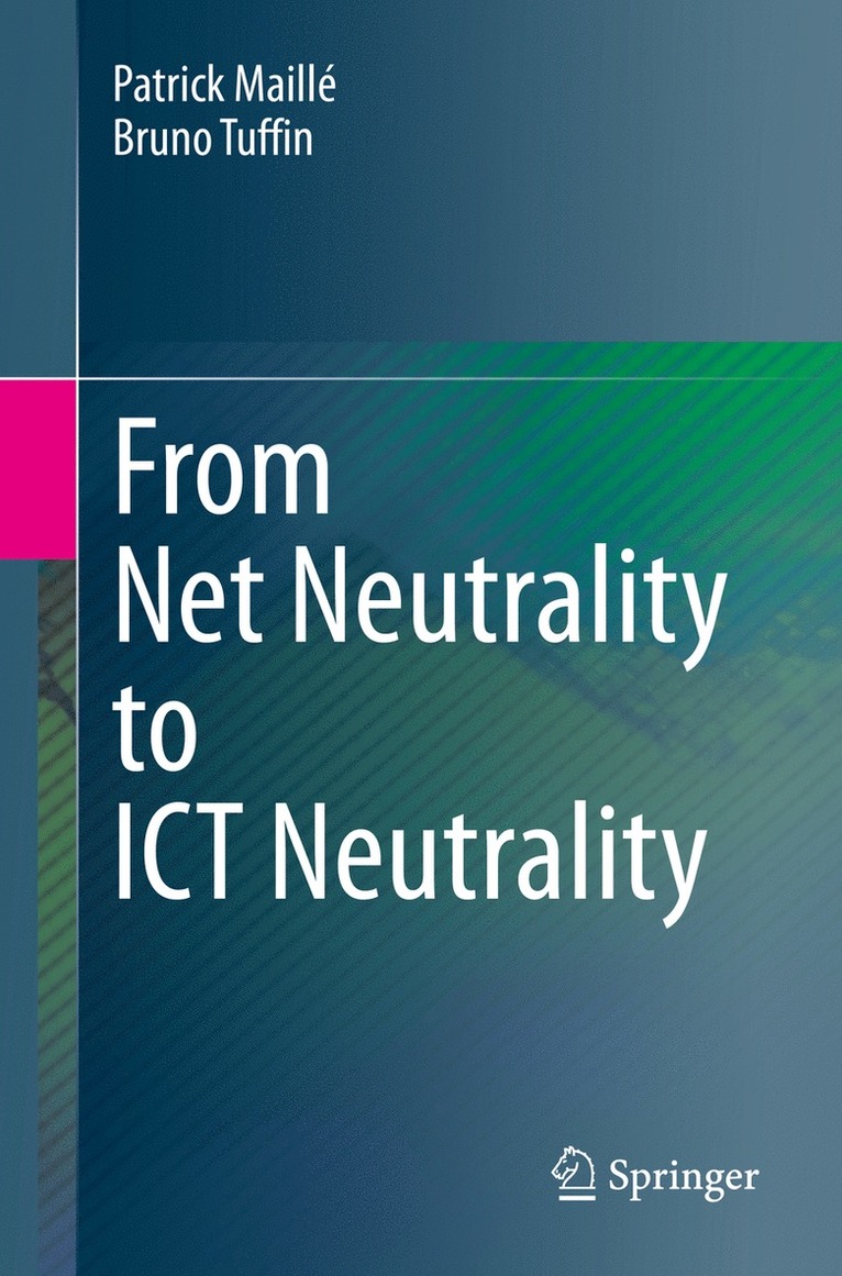 From Net Neutrality to ICT Neutrality 1