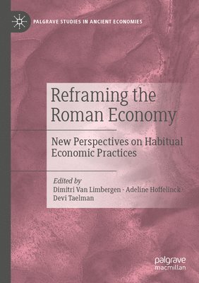 Reframing the Roman Economy 1