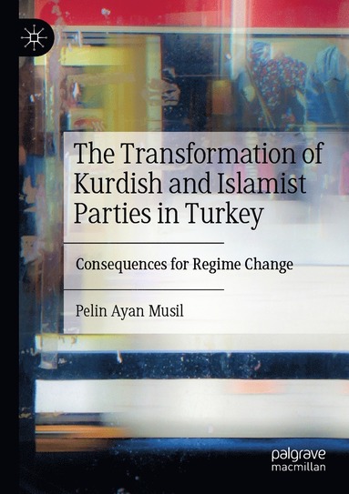 bokomslag Transformation of Kurdish and Islamist Parties in Turkey