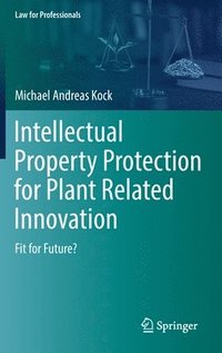 bokomslag Intellectual Property Protection for Plant Related Innovation