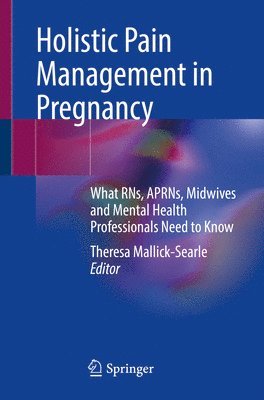Holistic Pain Management in Pregnancy 1