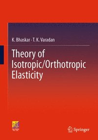 bokomslag Theory of Isotropic/Orthotropic Elasticity