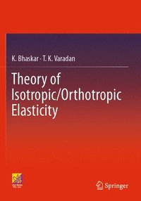 bokomslag Theory of Isotropic/Orthotropic Elasticity