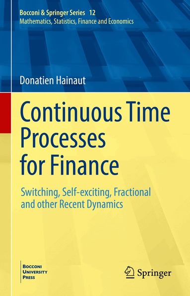 Donatien Hainaut - Continuous Time Processes for Finance, Inbunden