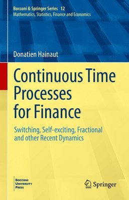Continuous Time Processes for Finance 1