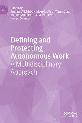 Defining and Protecting Autonomous Work 1